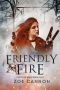 [Hound of Hades 08] • Friendly Fire